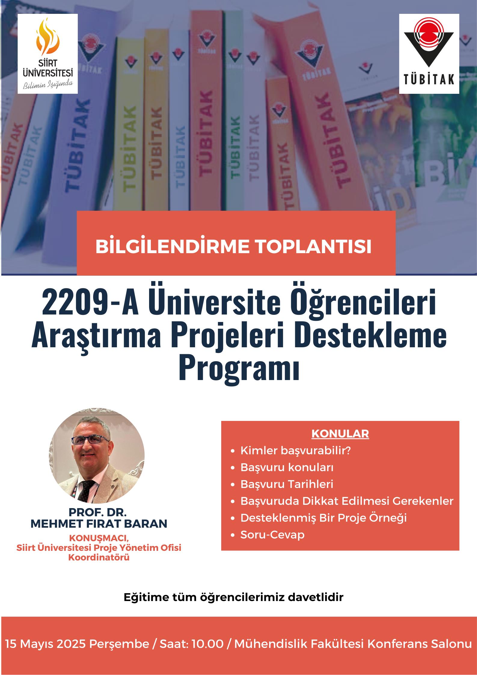 15 Mayıs 2025 tarihinde TÜBİTAK 2209 A Proje Bilgilendirme Toplantısı yapılacaktır.